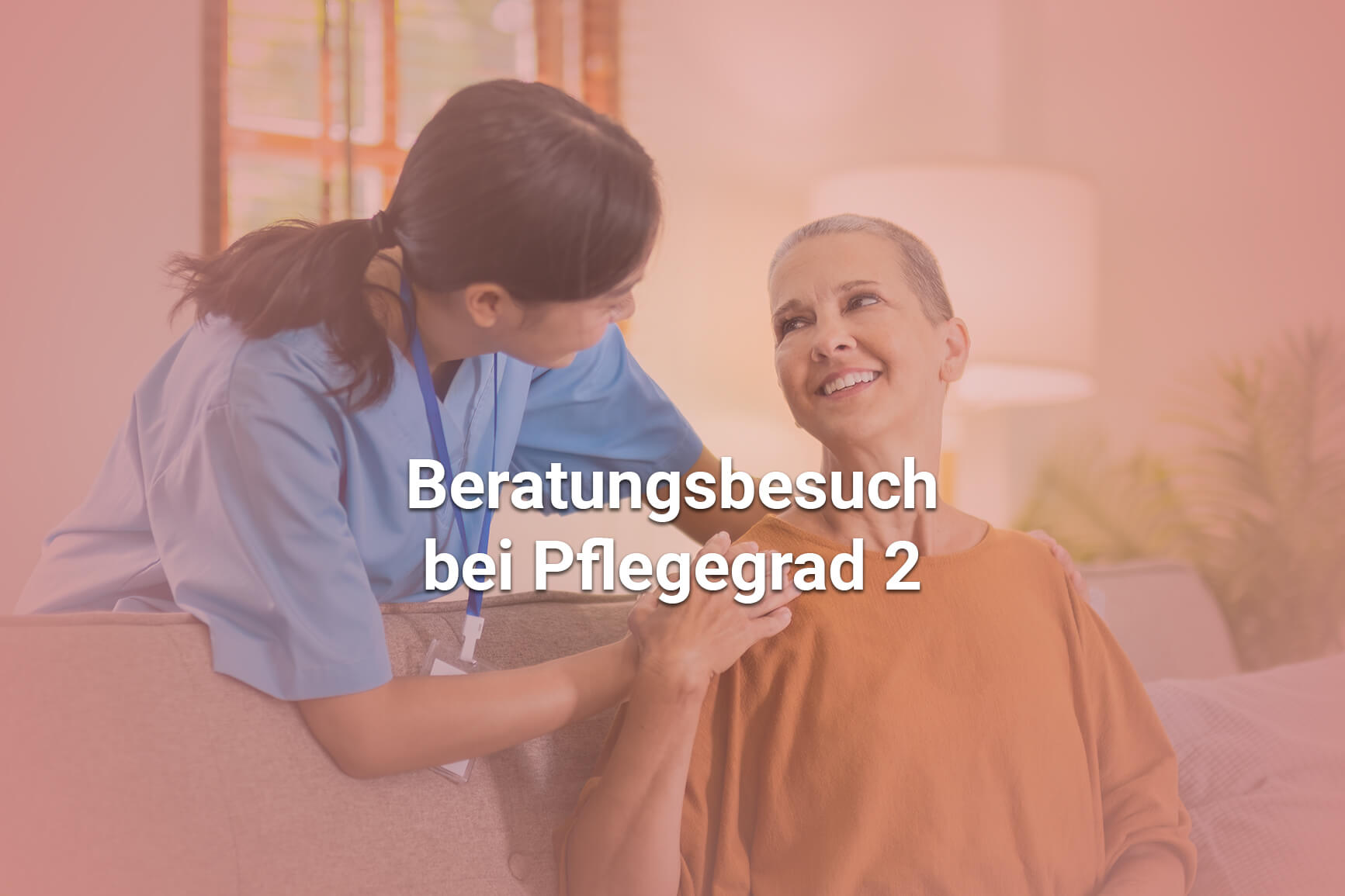 Beratungsbesuch bei Pflegegrad 2
