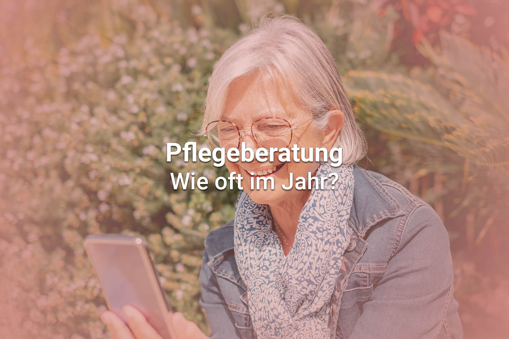Pflegeberatung wie oft im Jahr