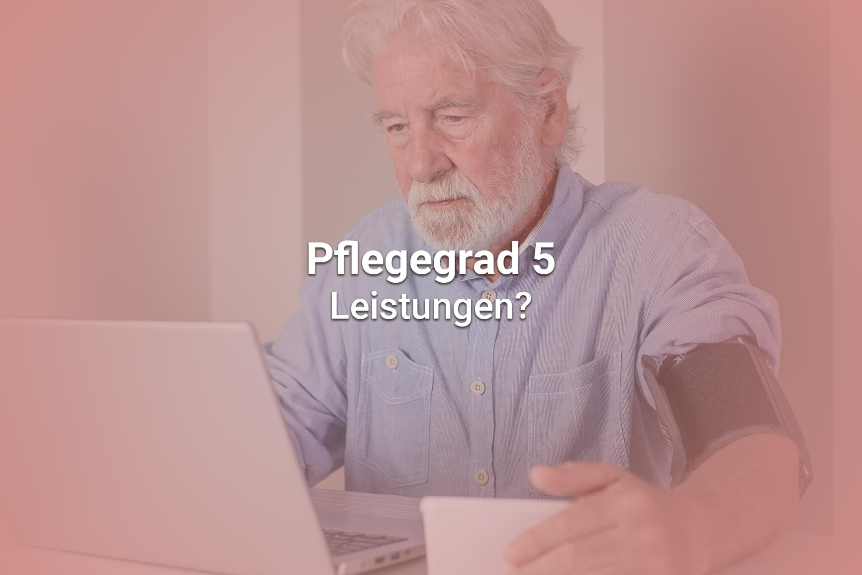 Pflegegrad 5
